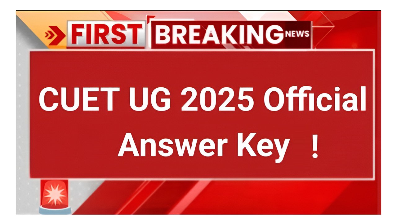 CUET UG Answer Key 2025 Download Date